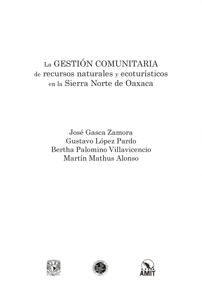 La gestión comunitaria de recursos naturales y ecoturísticos en la Sierra Norte de Oaxaca